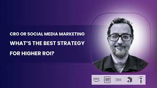 CRO or Social Media | What’s the Best Strategy for Higher ROI?