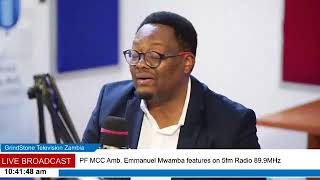 PF MCC Incharge of Information and Publicity Amb. Emmanuel Mwamba features on 5fm Radio 89.9MHz