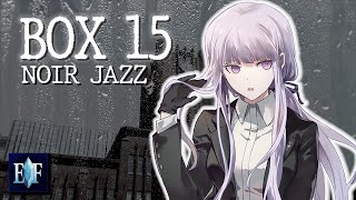 The Kyoko Investigation Theme - Box 15 Noir Jazz Remix (Danganronpa)