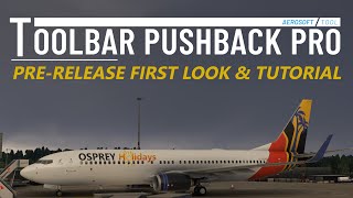 Aerosoft Toolbar Pushback Pro - Freeware gone Payware? Preview + Tutorial [4K]