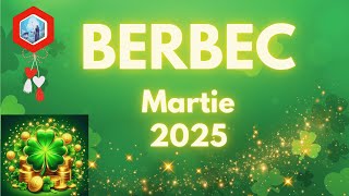 BERBEC ~ TIMPUL SCHIMBARILOR MAJORE ~ HOROSCOP \u0026 TAROT MARTIE 2025