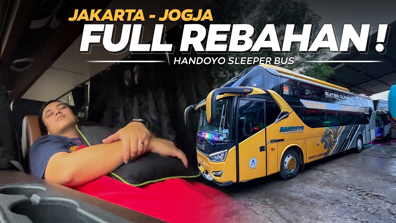 CUMA 300 RIBUAN UDAH BISA NAIK SLEEPER BUS !? || Handoyo Suites Class ...