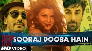 'Sooraj Dooba Hain' FULL VIDEO SONG | Arijit singh Aditi Singh Sharma |