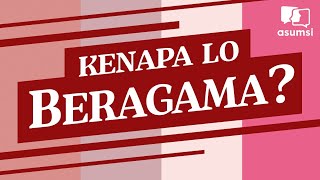 Artikulasi: Kenapa Lo Beragama?