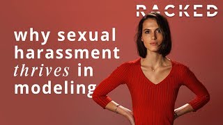 Sexual Harassment In the Modeling Industry | Model Citizen | Racked