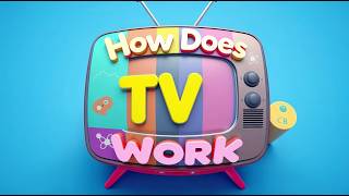 How Does a TV Work? 🍿📺 | 3D Science for Kids