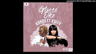 Gbese Soke - Konga Featuring Kaffy