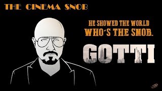 Gotti - The Cinema Snob