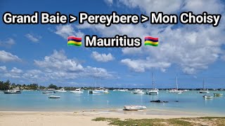 Grand Baie - Pereybere - Mon Choisy || Mauritius 🇲🇺