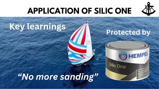 Hempel Silic One | Application \u0026 Key learnings | Saga47swan Sailing