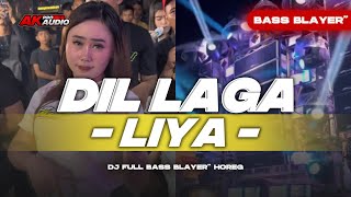 DJ DIL LAGA LIYA TRAP PARTY FULL BASS BLAYER! - AK STYLE