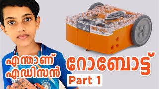 എഡിസൻ റോബോട്ട് ന്റെ പ്രവർത്തനം മലയാളത്തിൽ പഠിക്കാം. Edison - Let's learn Tomorrows Educational Robot