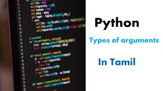 Different types of arguments in python Tamil|Python Tamil