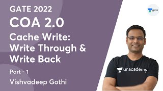 Cache Write: Write Through & Write Back | Part-1 | COA 2.0 | GATE 2022 | Vishvadeep Gothi