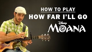 How Far I'll Go (Disney Moana) | How To Play | Beginner Guitar Lesson
