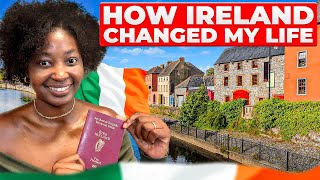 How Moving to Ireland CHANGED My Life Forever.