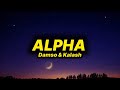 Damso & Kalash - Alpha (lyrics)