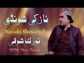 Nazaki Shondi|Norak Showqi2024 Tapay|نازکی شونڈی|Chaman pashto Song|NAZAKI SHONDI|NORAKSHOWWI|NEW