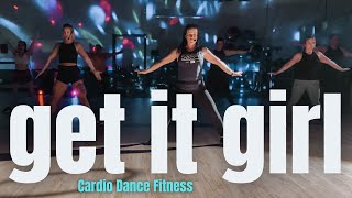 GET IT GIRL - Saweetie  | Dance Fitness