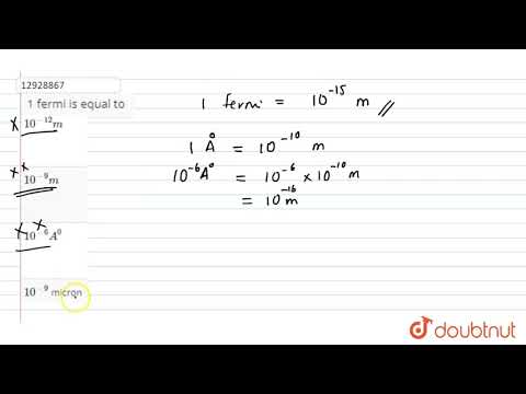 What is 1 Fermi in meters?