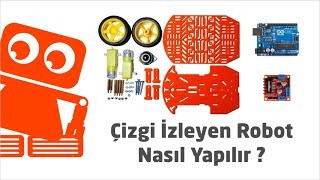 Çizgi İzleyen Robot Nasıl Yapılır? (Arduino İle Detaylı Yapımı)