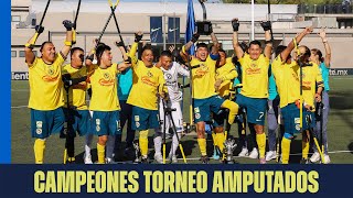 Campeones en el área de fútbol inclusivo categoría: Amputados | Club América