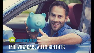 Izdevīgākais auto kredīts | ar autokredts24.lv