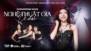 TRANG PHÁP 庄法 x GIANG NGỮ THẦN 江语晨 x DUY NINA 维妮娜 | NGHỆ THUẬT GIA VĨ ĐẠI 《大艺术家》-  CHENGFENG 2026