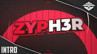 INTRO #60 : Zyph3r