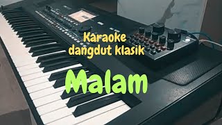 Malam _ Karaoke & Chord gitar  Dangdut klasik #dangdutklasik #korgindonesia