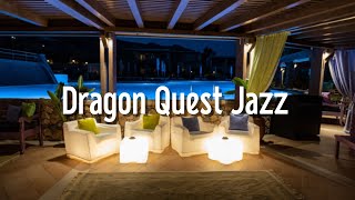 ドラクエジャズ１  Dragon Quest Jazz 1　ピアノトリオアレンジ　作業用BGM 睡眠用BGM