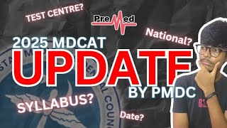 🚨 2025 MDCAT Update by PMDC: National Test, Syllabus, Date \u0026 Centers Announced?! 📚🩺