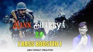 [ Bass Boosted ] Mann Bharryaa 2.0 |Shershaah|Sidharth|B Praak|Jaani