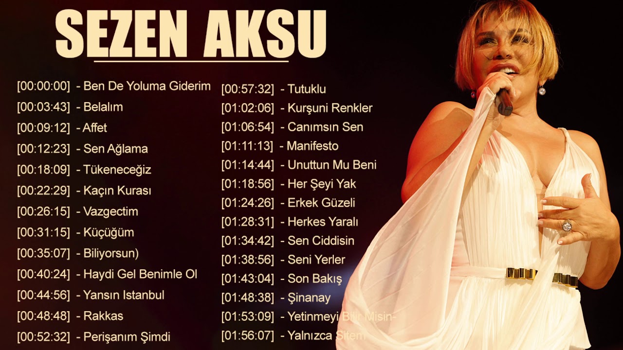 Sezen Aksu Klasikleri - En Iyi şarkılar ♫ ♫ ♫ Sezen Aksu En Popüler ...