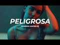 1 Hour |  Mariah Angeliq - Peligrosa (Letra/Lyrics) | Popular Songs 2023