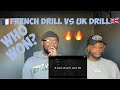 FRENCH DRILL🇫🇷 VS UK DRILL🇬🇧 [UK REACTION]