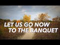 Let Us Go Now to the Banquet (song)