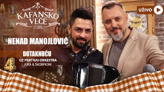 NENAD MANOJLOVIC - DOTAKNUCU | UZIVO | (ORK KIKA I SKORPIONI) | 2023 | KAFANSKO VECE