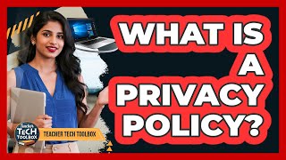 What Is a Privacy Policy?