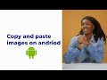 How to copy and paste images on Android devices