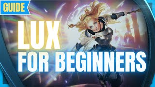 Lux Guide for Beginners: How to Play Lux - League of Legends Season 11 - Lux s11