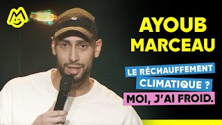 Ayoub Marceau – Le réchauffement climatique ? Moi j'ai froid.