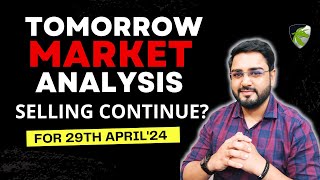Nifty Analysis & Bank Nifty Prediction for Tomorrow | 29th April 2024 | Intraday Trading Strategy