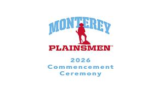 2026 Monterey High School Graduation Ceremony - May 22, 2026