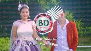 Dhak dhak Sambalpuri 8D and bass boosted song // Koshal Pila