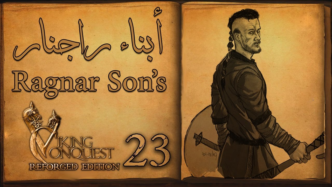 M&B VC: Ragnar Son's | #23 | الخيل والسيف والفايكنق: أبناء راجنار - YouTube