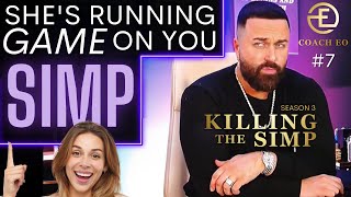 How To Know If A WOMAN Sees You as a SIMP | She Will Say These Things To You | Killing The Simp | #7