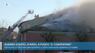 L'incendio che ha distrutto "Il Conventino" a Susano di Castel d'Ario
