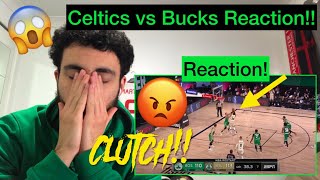 Boston Celtics vs Milwaukee Bucks Highlights Reaction!! - Celtics Fan Reacts!!! Giannis CLUTCH!