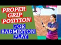 PROPER GRIP POSITIONING DURING BADMINTON PLAY #badminton #coachkennie #gripposition